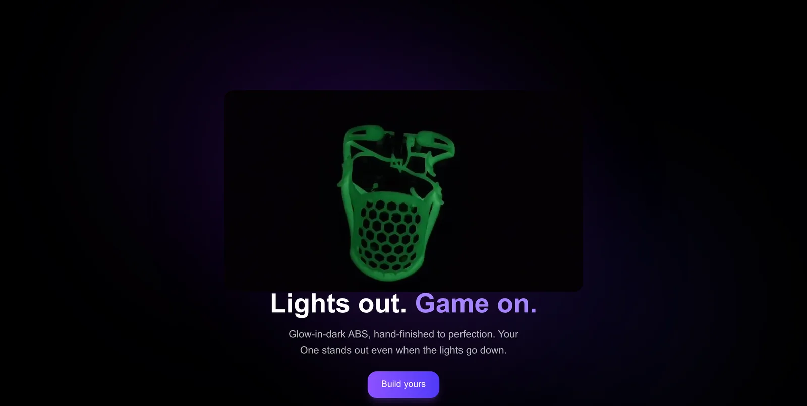 The Lights out, game on section: the glow-in-the-dark lattice shell glowing green against a dark background, under it the line Glow-in-dark ABS, hand-finished to perfection, your One stands out even when the lights go down, and a Build yours button.
